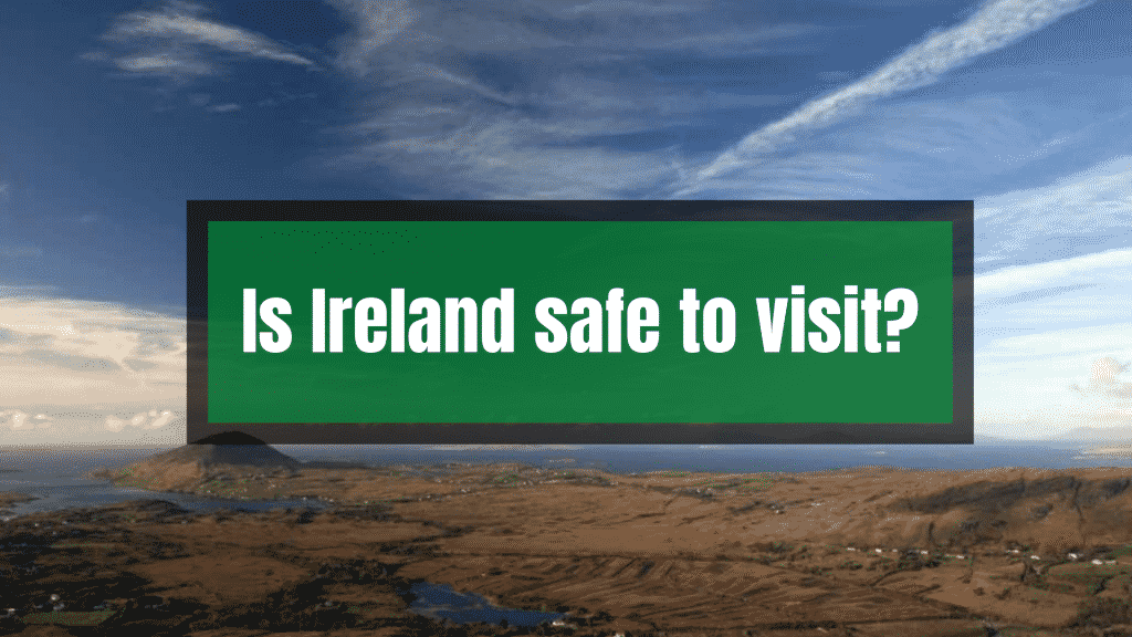 ¿Es seguro visitar Irlanda? (Zonas PELIGROSAS y lo que NECESITA saber)