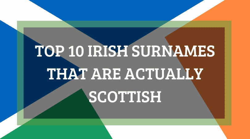 실제로 스코틀랜드인 상위 10개의 아일랜드 성