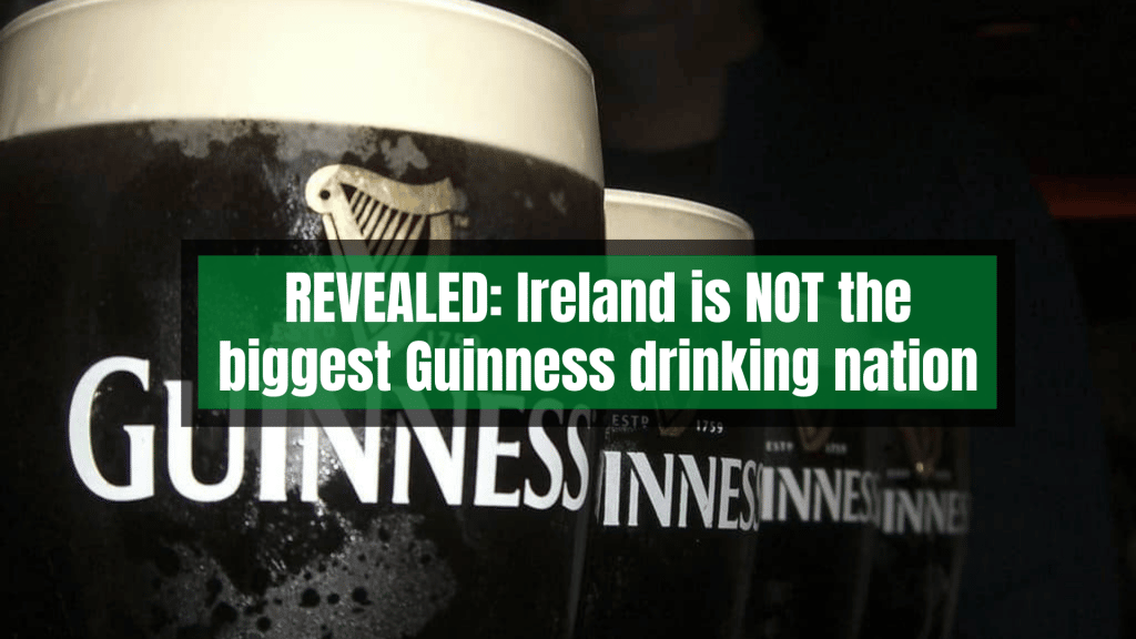 Η Ιρλανδία κατατάσσεται στην ΤΡΙΤΗ ΜΕΓΑΛΥΤΕΡΗ χώρα κατανάλωσης Guinness